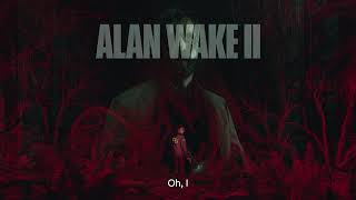 Alan Wake II  Wide Awake Lyrics [upl. by Lihp931]