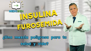 INTERACCIONES MEDICAMENTOSAS insulina y furosemida MEDICBIEN programa 12 [upl. by Alaster]