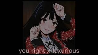 You right x Luxurious  TikTok Remix [upl. by Haidebej]