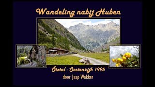 Wandelen nabij Huben Ötztal  Oostenrijk [upl. by Aiuqenehs79]