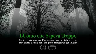 LUomo che Sapeva Troppo  Filmdocumentario [upl. by Suneya]