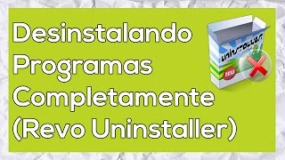 Como Desinstalar Programas Completamente Do PC Revo Uninstaller [upl. by Fechter]