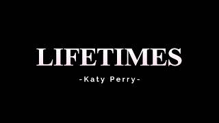 Katy Perry  LIFETIMES Karaoke [upl. by Anaeli935]