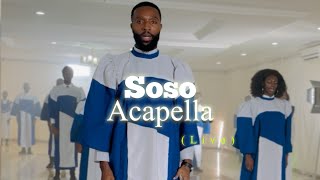 Soso  Choir Version Acapella Live [upl. by Ashil]