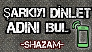 ŞARKIYI DİNLET ADINI BUL  SHAZAM 2020 GÜNCEL ROOTSUZ [upl. by Budworth]