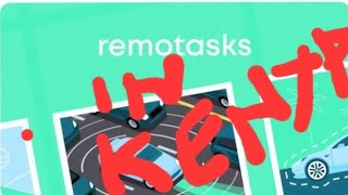 IS REMOTASK BACK IN KENYA remotask tasking kenya [upl. by Bradman]