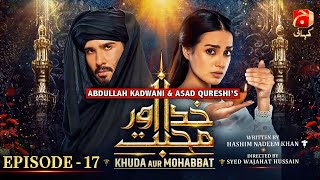 Khuda Aur Mohabbat  Season 3 Episode 17  Feroze Khan  Iqra Aziz  GeoKahani [upl. by Ivek]