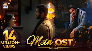 Mein OST 🎶  Asim Azhar  Wahaj Ali  Ayeza Khan  ARY Digital [upl. by Fuld799]