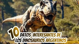 10 DATOS INTERESANTES DE LOS DINOSAURIOS ARGENTINOS🦖🦕 education dinosaur [upl. by Issiah]