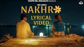 Nakhro Lyrical Video  Ndee Kundu ft Malika Kaliraman  Shine  Trending Haryanvi Song 2024 [upl. by Eihpos]