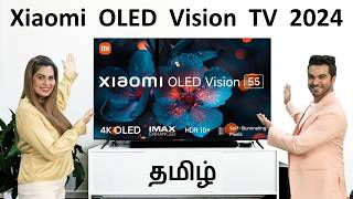 Xiaomi OLED Vison TV Review Tamil  Best 4K OLED TV in India 2024 [upl. by Sorcim]