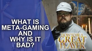 Great Role Player  What is Metagaming and is it bad  RPG Game Master Tips [upl. by Gough711]