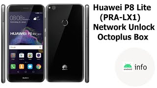 Huawei P8 Lite PRALX1  Network Unlock  Octoplus Box  Android info [upl. by Aikemaj927]