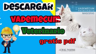 Descargar VADEMECUM Veterinario de MASCOTAS PDF GRATIS 2022 [upl. by Bunce]