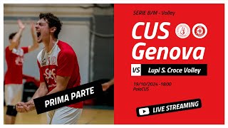 🏐 CUS Genova Volley vs Lupi Santa Croce Volley  Serie BM  1° PARTE [upl. by Attekal]