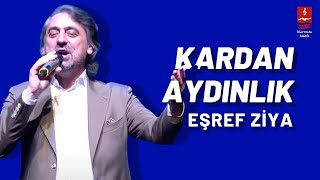 Eşref Ziya quotKardan Aydınlıkquot  Bursa 2023 [upl. by Ahasuerus259]