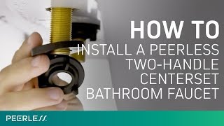 How to Install a Peerless TwoHandle Centerset Bathroom Faucet [upl. by Salesin979]