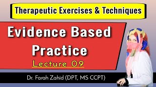 Evidence Based Practice  Lec  9 Therapeutic Exercise  DPT5th  DrFarah Zahid [upl. by Solracnauj293]