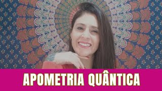 APOMETRIA QUÂNTICA  Como a Apometria Quântica pode te ajudar [upl. by Elay]