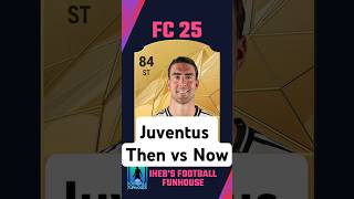 Juventus Then vs Now How Theyve Changed [upl. by Aisyat]