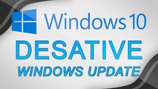 Como desativar as atualizações automáticas no Windows 10 DEFINITIVAMENTE [upl. by Dorri]