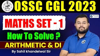 OSSC CGL  Odisha CGL 2023  How to Solve Maths Maths SET  1 for Odisha SSC CGL 2023 by Sahil Sir [upl. by Eiruam]