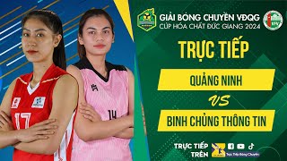 Tường thuật  QUẢNG NINH vs BINH CHỦNG THÔNG TIN  Bảng Nữ  Giải bóng chuyền VĐQG cúp HCĐG 2024 [upl. by Wendell]