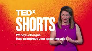 How to improve your speaking voice  Wendy LeBorgne  TEDxCincinnati [upl. by Morrill417]