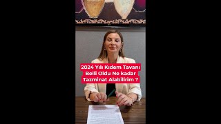 2024 Yılı Kıdem Tavanı Belli Oldu Ne kadar Tazminat Alabilirim [upl. by Aniraad]