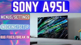 Sony A95L Master Series Bug Fixes  Initial Setup  New Menus Guide  Unboxing [upl. by Goody]