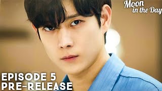 Moon in the Day  Episode 5 Preview Revealed ENG SUB [upl. by Yelsel]