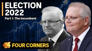 AUSTRALIAN ELECTION 2022 Scott Morrison the Liberal incumbent  Four Corners Part 1 [upl. by Ayikat]