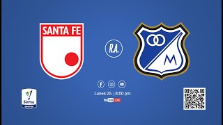 SANTA FE vs MILLONARIOSGRUPO A CUADRANGULAR FINAL LIGA BETPLAY 226112024800 PMREVOLUCIÓN AZUL [upl. by Ahsirhcal279]