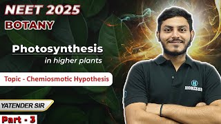 Chemiosmotic Hypothesis  Photosynthesis in  Biology Yatender Sir  Horizon Academy [upl. by Nyrroc]