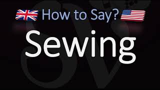 How to Pronounce Sewing CORRECTLY Meaning amp Pronunciation [upl. by Elyl]