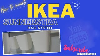 HOW TO MOUNT THE IKEA SUNNERSTRA RAIL SYSTEM❤️❤️❤️ [upl. by Farley274]