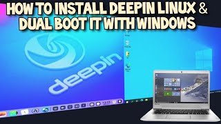 Install Deepin and Dual Boot it with Windows 2021 Guide [upl. by Nara439]