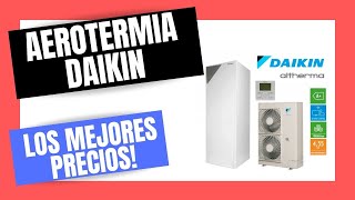 🥇Bombas de Calor AEROTERMIA DAIKIN ALTHERMA 3  PRECIOS y ofertas🔥 [upl. by Branch]