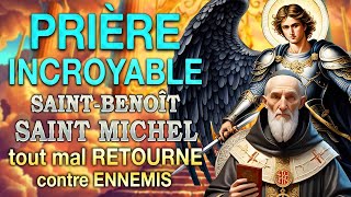 Prière INCROYABLE pour que tout mal se RETOURNE CONTRE vos ENNEMIS 🙌 SAINTBENOÎT et SAINT MICHEL [upl. by Ostler]