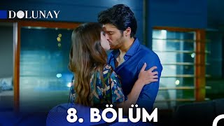 Dolunay 8 Bölüm [upl. by Howlan]