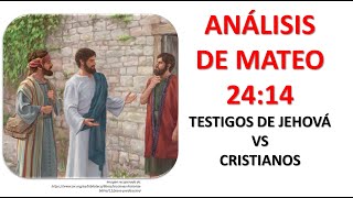 TESTIGOS DE JEHOVÁ vs CRISTIANOS MATEO 2414 [upl. by Thar]