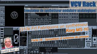 310e Fr  Fabriquons un synthétiseur  Korg MS10  Partie 05  Synoptique schémas de principe [upl. by Terza530]