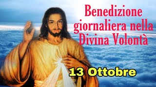 Benedizione nella Divina Volontà con don Umberto DallIgna 13 Ottobre 2024 [upl. by Oivaf]