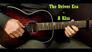 How to play The Driver Era  A Kiss  WishWednesday Acoustic Guitar Lesson [upl. by Ynnob226]