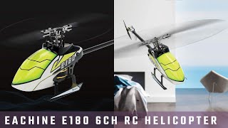 Eachine E180 6CH RC Helicopter 3D6G System [upl. by Aremus]