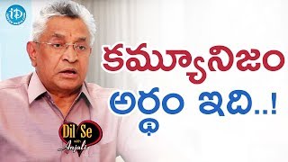 Dr KI Varaprasad Reddy About Communism  Dil Se With Anjali [upl. by Prady256]