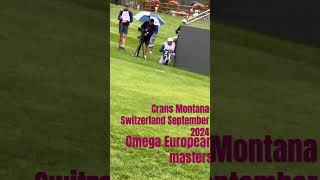 Crans Montana Omega European Masters September 2024 Switzerland [upl. by Ahk]