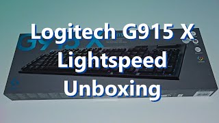 Logitech G915 X Lightspeed Unboxing [upl. by Adivad487]