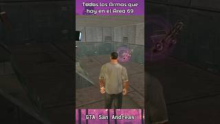 Todas las Armas que Hay en el ÁREA 69  GTA San Andreas gtasanandreas minnio [upl. by Ylac]