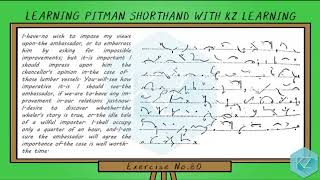 Pitman Shorthand  Exercise No80 Dictation 50 WPM  KZ Learning [upl. by Aronoh]